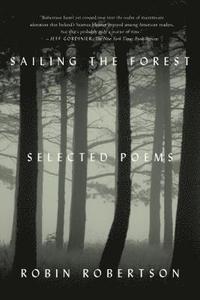 bokomslag Sailing the Forest: Selected Poems