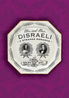 bokomslag Mr. and Mrs. Disraeli