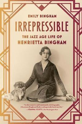 bokomslag Irrepressible: The Jazz Age Life of Henrietta Bingham