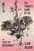 Lian Hearn - The Tengu's Game of Go, Häftad