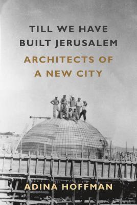 bokomslag Till We Have Built Jerusalem