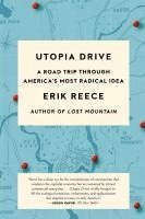 Utopia Drive: A Road Trip Through America's Most Radical Idea