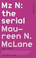 Mz N: The Serial 1