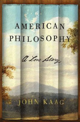 bokomslag American Philosophy: A Love Story