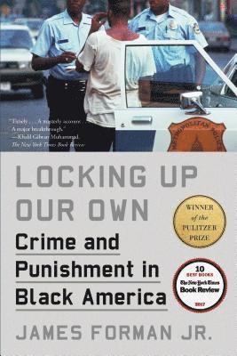 Jr. James Forman, James Forman - Locking Up Our Own, Häftad