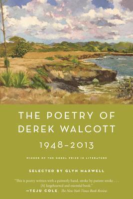 bokomslag The Poetry of Derek Walcott 1948-2013