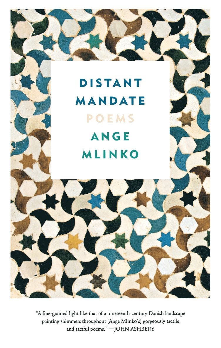 Ange Mlinko, ANGE MLINKO - Distant Mandate: Poems, Häftad