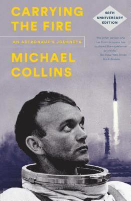 Michael Collins - Carrying the Fire, Häftad