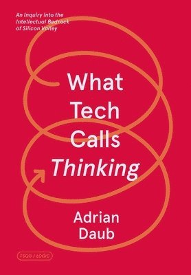 bokomslag What Tech Calls Thinking