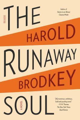Harold Brodkey - The Runaway Soul, Häftad
