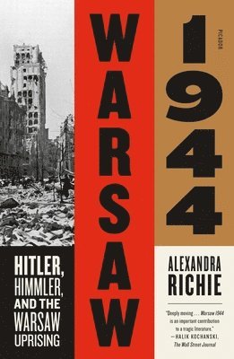 bokomslag Warsaw 1944: Hitler, Himmler, and the Warsaw Uprising