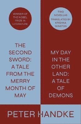 bokomslag The Second Sword: A Tale from the Merry Month of May, and My Day in the Other Land: A Tale of Demons