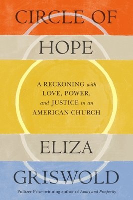 Eliza Griswold - Circle of Hope, Inbunden