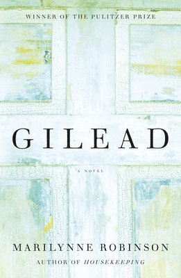 bokomslag Gilead (Oprah's Book Club)