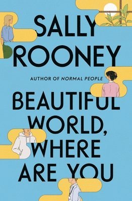 Sally Rooney - Beautiful World, Where Are You, Inbunden