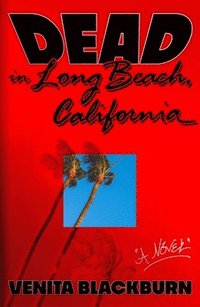 bokomslag Dead in Long Beach, California