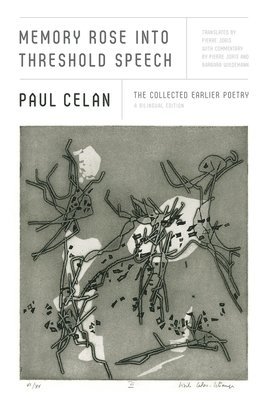 Paul Celan - Memory Rose into Threshold Speech, Häftad