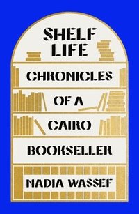 bokomslag Wassef, N: Shelf Life
