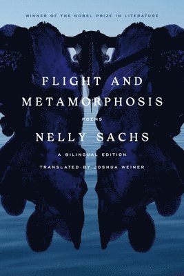 Nelly Sachs - Flight and Metamorphosis, Häftad