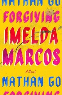 bokomslag Forgiving Imelda Marcos