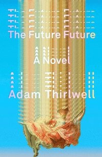 bokomslag The Future Future