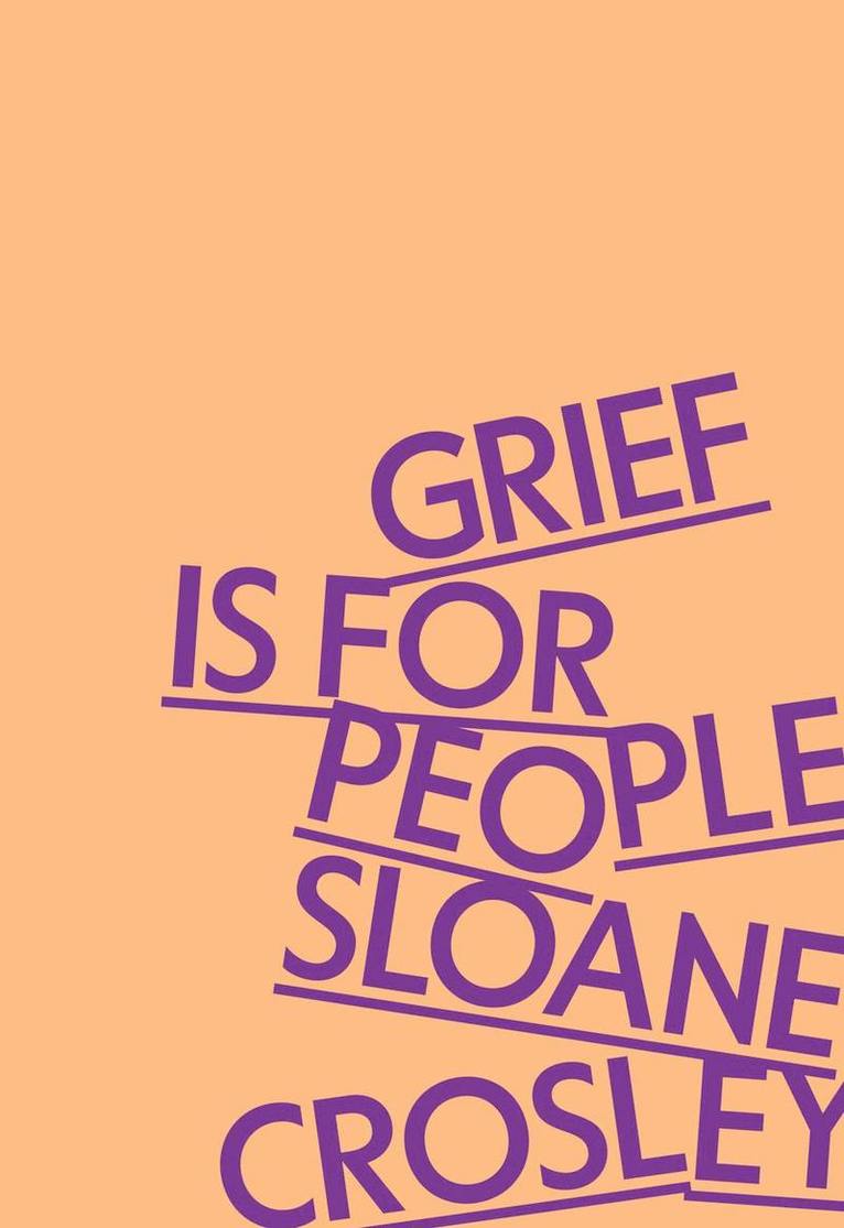 Grief Is For People 1