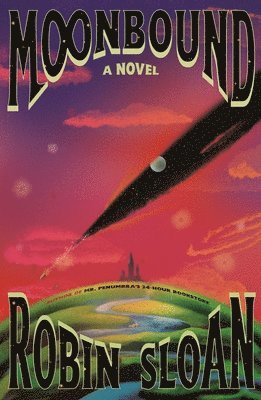Robin Sloan - Moonbound, Inbunden