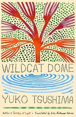 Yuko Tsushima - Wildcat Dome, Inbunden