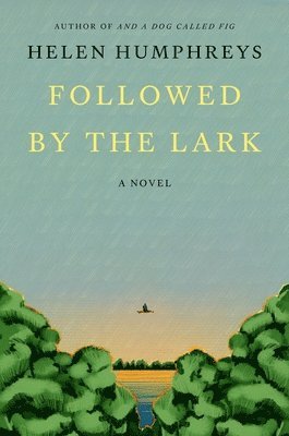 bokomslag Followed by the Lark
