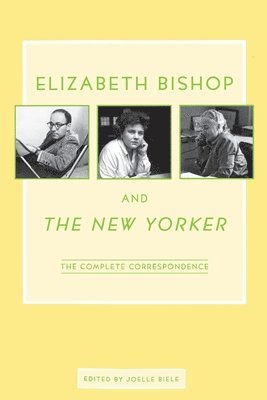 bokomslag Elizabeth Bishop and The New Yorker