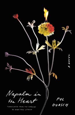 Pol Guasch - Napalm in the Heart, Häftad