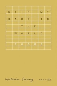bokomslag With My Back to the World