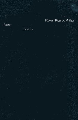 bokomslag Silver: Poems