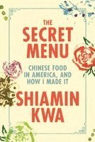 Shiamin Kwa - Secret Menu, Inbunden