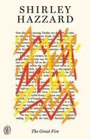 Shirley Hazzard - The Great Fire: Fsg 80th Anniversary Special Edition, Häftad