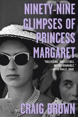 Ninety-Nine Glimpses Of Princess Margaret 1