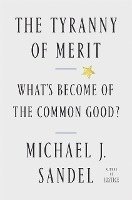 The Tyranny of Merit