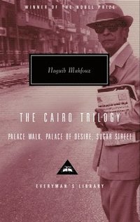 bokomslag The Cairo Trilogy: Palace Walk, Palace of Desire, Sugar Street; Introduction by Sabry Hafez