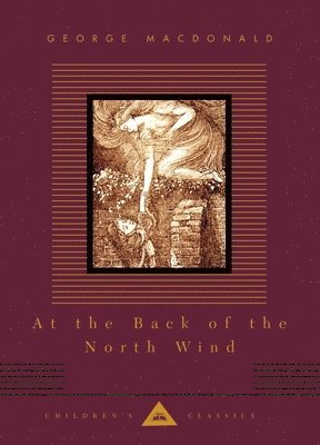 George MacDonald - At the Back of the North Wind: Illustrated by Arthur Hughes, Inbunden