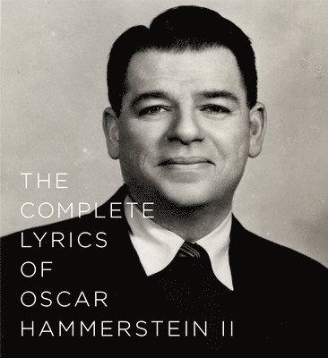 Complete Lyrics Of Oscar Hammerstein Ii 1