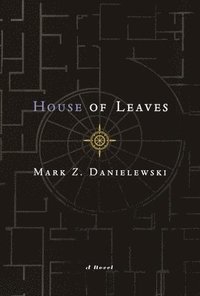 bokomslag House of Leaves: The Remastered, Full-Color Edition