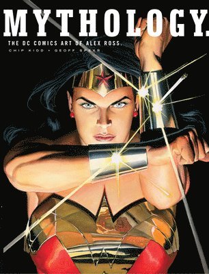 Mythology: The DC Comics Art of Alex Ross 1