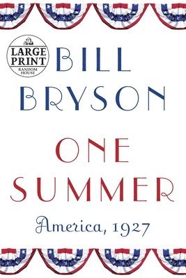 Bill Bryson - One Summer: America, 1927, Häftad