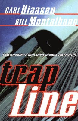 Carl Hiaasen, Bill Montalbano - Trap Line, Häftad