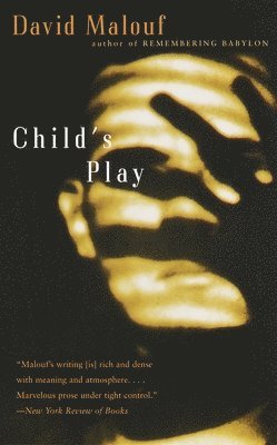 David Malouf - Child's Play, Häftad