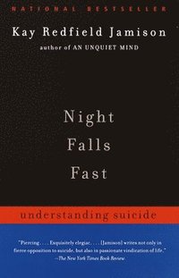 bokomslag Night Falls Fast: Understanding Suicide