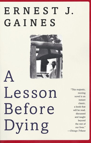 Ernest J. Gaines - Lesson Before Dying, Häftad