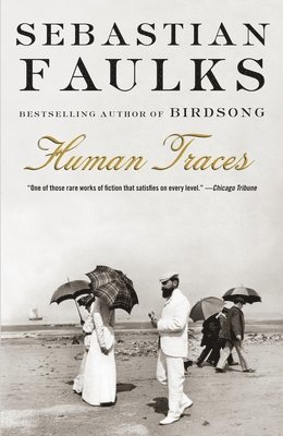 Sebastian Faulks - Human Traces, Häftad