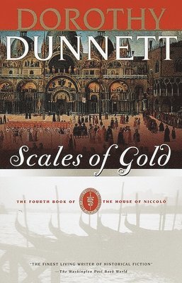 Dorothy Dunnett - Scales of Gold: Book Four of the House of Niccolo, Häftad