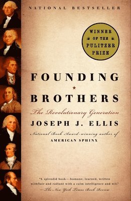 Founding Brothers: The Revolutionary Generation 1